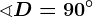 \sphericalangle D=90^\circ