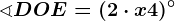 \sphericalangle DOE=(2\cdot x+4)^\circ