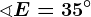\sphericalangle E=35^\circ
