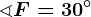 \sphericalangle F=30^\circ