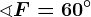 \sphericalangle F=60^\circ
