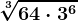 \sqrt[3]64\cdot 3^6