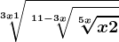 \sqrt[3x+1]\sqrt[11-3x]\sqrt[5x]x+2
