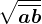 \sqrt\overlineab