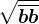\sqrt\overlinebb