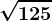 \sqrt125