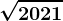 \sqrt2021