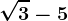 \sqrt3-5