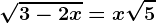 \sqrt3-2x=x\sqrt5