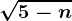 \sqrt5-n
