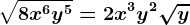 \sqrt8x^6y^5=2x^3y^2\sqrty
