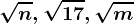 \sqrtn,\sqrt17,\sqrtm