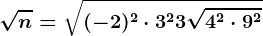 \sqrtn=\sqrt(-2)^2\cdot 3^2+3\sqrt4^2\cdot 9^2