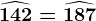 \widehat142=\widehat187