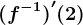 (f^-1)'(2)