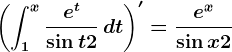 \left ( \int1^x\frace^t\sin t+2\,dt \right )'=\frace^x\sin x+2