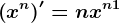 \left ( x^n \right )'=nx^n+1
