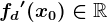 fd'(x0)\in \mathbbR