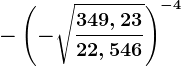 -\left (-\sqrt\frac349,2322,546 \right )^-4