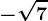 -\sqrt7
