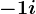 -1+i