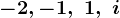 -2,-1,\text  1,\text i