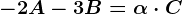 -2A-3B=\alpha \cdot C