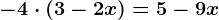 -4\cdot \left ( 3-2x \right )=5-9x