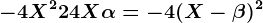 -4 X^2 + 24 X+\alpha =-4(X-\beta )^2