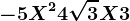 -5 X^2 + 4\sqrt3 X + 3