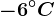 -6^\circC