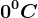 0^0C
