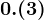 0.(3)