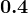 0.4