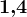 1,\! 4