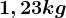 1,23kg