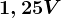1,25V