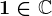 1\in\mathbbC