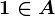 1\in A