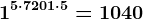 1^5 \cdot 7+201 \cdot 5=1040