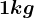 1 kg