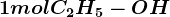 1 mol C2H5-OH