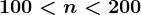 100< n< 200