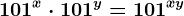 101^x \cdot 101^y=101^x+y