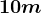 10m