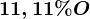 11,11% O