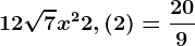 12\sqrt7x^2+2,(2)=\frac209