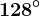 128^\circ