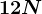 12N