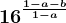 16^\frac1-a-b1-a